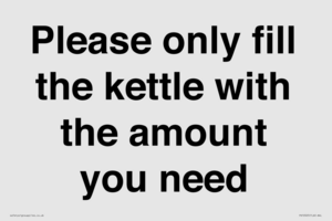 Please only fill the kettle with the amount you need